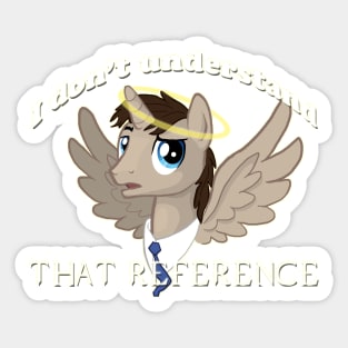 Pony Cas Does Not Understand Sticker